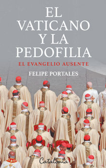 El Vaticano y la pedofilia.  Felipe Portales