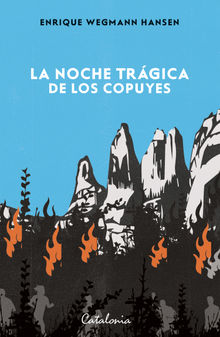 La noche trgica de los copuyes.  Enrique Wegmann Hansen