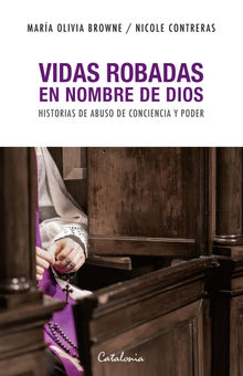 Vidas robadas en nombre de dios.  Nicole Contreras