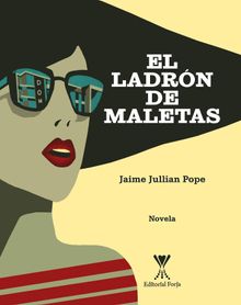 El ladrn de maletas.  Jaime Jullian Pope