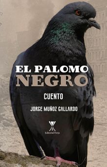 El palomo negro.  Jorge Muoz Gallardo