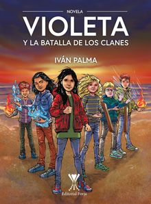 Violeta y la batalla de los clanes.  Ivn Palma Pizarro