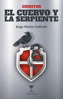 El cuervo y la serpiente.  Jorge Muoz Gallardo