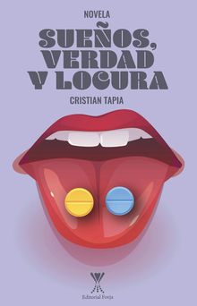 Sueos, verdad y locura.  Cristian Tapia Reinoso