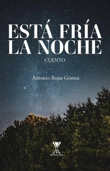 Est fra la noche.  Antonio Rojas Gmez