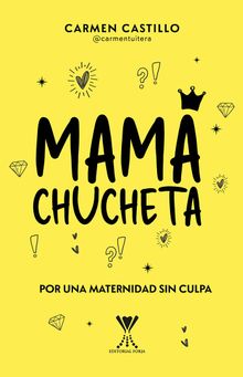 Mam chucheta.  Carmen Andrea Castillo Vergara