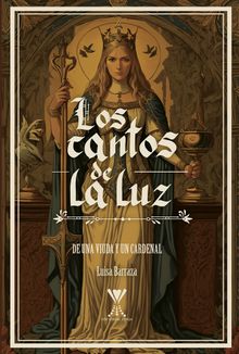 Los cantos de la luz.  Luisa Barraza Gallardo