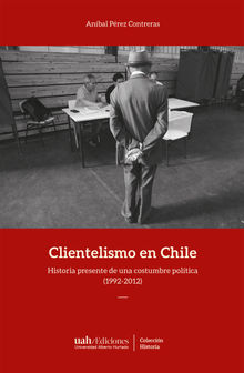 Clientelismo en Chile.  Anbal Prez Contreras