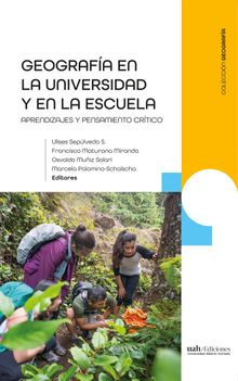 Geografa en la universidad y escuela.  Marcela Palomino-Schalscha