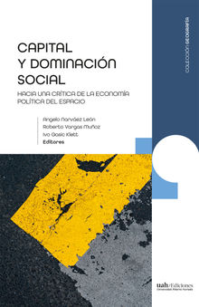 Capital y dominacin social.  Roberto Vargas Muoz