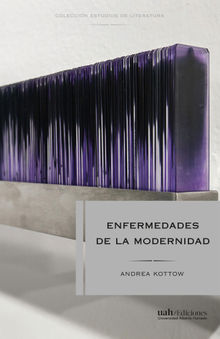 Enfermedades de la modernidad.  Andrea Kottow