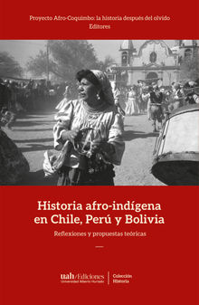 Historia afro-indgena en Chile, Per y Bolivia.  Andrea Sanzana Sez