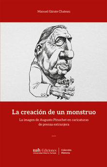 La creacin de un monstruo.  Manuel Grate Chateau