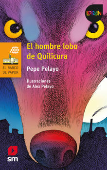 El hombre lobo de Quilicura.  Pepe Pelayo