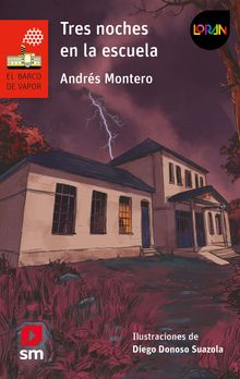 Tres noches en la escuela.  Andrs Montero