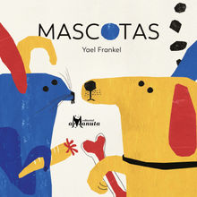 Mascotas.  Yael Frankel