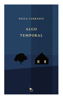 Algo temporal.  Paula Carrasco