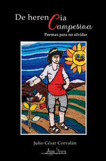 De herencia campesina.  Julio Csar Corvaln