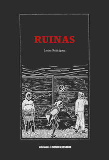 Ruinas.  Javier Rodrguez Pino