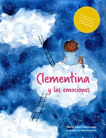 Clementina y las emociones.  Mara Jos Camiruaga