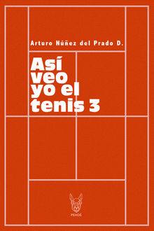 As veo yo el tenis 3.  Arturo Nez del Prado D.