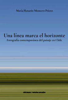 Una lnea marca el horizonte.  Mara Rosario Montero Prieto