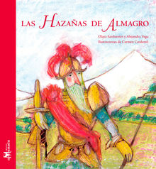 Las hazaas de Almagro.  Alejandra Vega