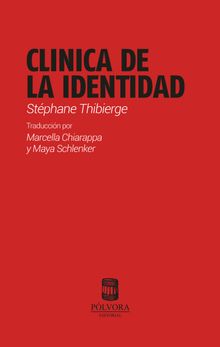 Clinica de la identidad.  Stphane Thibierge
