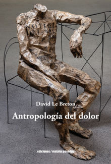 Antropologa del dolor.  David Le Breton