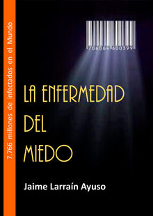 La Enfermedad del Miedo.  Jaime Larran Ayuso