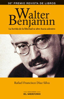 Walter Benjamin.  Rafael Daz Silva