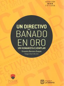 Un directivo baado en oro.  Ernesto Barrera Duque