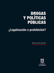 Drogas y polticas pblicas.  Alfonso Aza Jcome