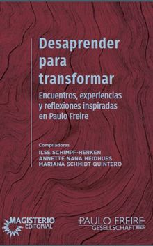 Desaprender para transformar.  Mariana Quintero Schmidt