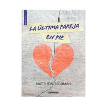 La ltima pareja en pie.  Matthew Norman