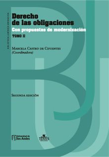 Derecho de las obligaciones con propuestas de modernizacin Tomo II.  Marcela Castro de Cifuentes