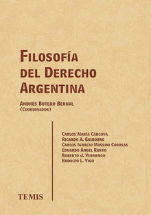 Filosofa del derecho Argentina.  Andrs Botero Bernal