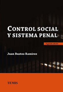Control social y sistema penal.  Juan Bustos Ramrez