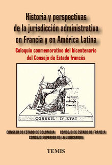 Historia y perspectivas de la jurisdiccin administrativa en Francia y en Amrica Latina.  Libardo Rodrguez R