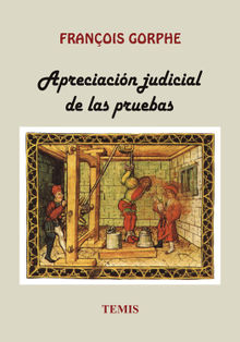 Apreciacin judicial de las pruebas.  Franois Gorphe