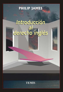 Introduccin al derecho ingles.  Philip James