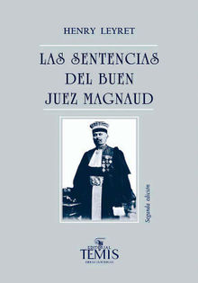 Las sentecias del buen juez Magnaud.  Henry Leyret