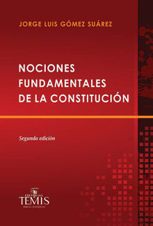 Nociones fundamentales de la constitucin.  Gmez Surez Jorge Luis