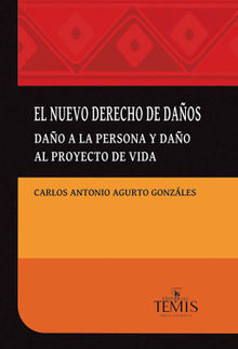 El nuevo derecho de daos.  Carlos Antonio Agurto Gonzales