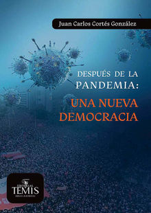 Despus de la pandemia  una nueva democracia.  Juan Carlos Corts Gonzlez
