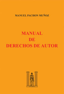 Manual de derechos de autor.  Manuel Pachn Muoz
