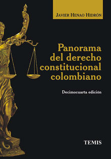 Panorama del derecho constitucional colombiano.  Javier Hidrn Henao