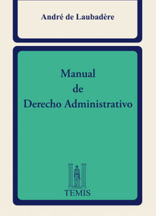 Manual de derecho administrativo.  De Andr Laubadre