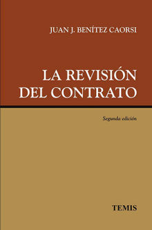 La revisin del contrato.  Juan J Bentez Caorsi