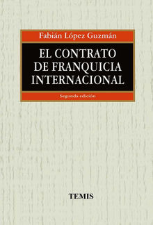 El contrato de franquicia internacional.  Fabin Lpez Guzmn